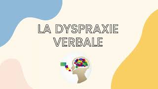 La dyspraxie verbale [upl. by Corrianne327]