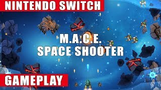 MACE Space Shooter Nintendo Switch Gameplay [upl. by Gnauq784]