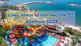 Long beach resort and spa Harmony 5 2023  Turkler Alanya Turkey [upl. by Attezi]