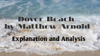 Explanation of Dover Beach by Matthew Arnold NETSETLT GradeEnglish Literature [upl. by Reagen78]