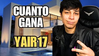 YAIR 17 🤑 ¿CUANTO GANA EN YOUTUBE [upl. by Philan]