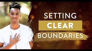 Setting Clear Boundaries [upl. by Bunch]