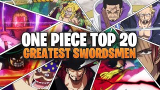 Top 20 Strongest Swordsmen in One Piece [upl. by Zelten560]