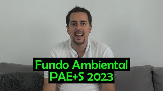 Fundo Ambiental PAES 2023 [upl. by Darra103]