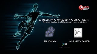 2 DRL  člani  RK Sevnica  MRK Nova Gorica  17 2 2024 [upl. by Ottavia397]