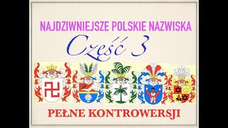 NAJDZIWNIEJSZE POLSKIE NAZWISKA część 3 [upl. by Nenad]