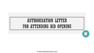 How to Write an Authorisation Letter for Attending Bid Opening [upl. by Fablan]