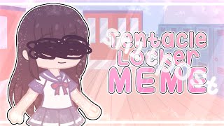 ꒰♡꒱ tentacle locker meme  sh1tpost  ‧₊˚ [upl. by Stevena]