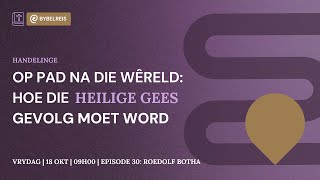 Op pad na die wêreld Hoe die Heilige Gees gevolg moet word 18 Okt 2024 [upl. by Gignac]