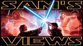 REVENGE OF THE SITH Sams Views [upl. by Danni]