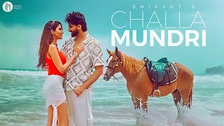 Shivjot  Challa Mundri  The Boss  Punjabi Songs 2024  Punjabi Songs 2024 [upl. by Tad705]