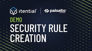 Automating Palo Alto Panorama Security Rule Creation with Itential [upl. by Knarf381]