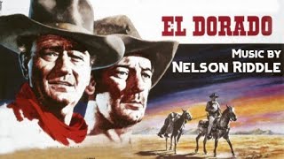 El Dorado  Soundtrack Suite Nelson Riddle [upl. by Relyuhcs]