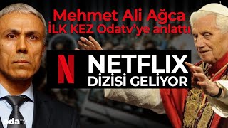 Mehmet Ali Ağca İLK KEZ Odatvye anlattı l Netflix Dizisi [upl. by Ainoval]