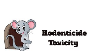 Rodenticide Toxicity [upl. by Nahtanod900]