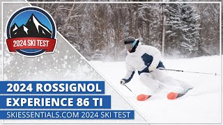 2024 Rossignol Experience 86 Ti  SkiEssentialscom Ski Test [upl. by Zzaj]