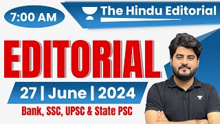 27 June 2024  The Hindu Analysis  The Hindu Editorial  Editorial by Vishal sir  Bank  SSC UPSC [upl. by Annirak]