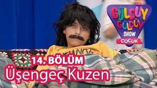 Güldüy Güldüy Show Çocuk 14 Bölüm Üşengeç Kuzen [upl. by Swisher]