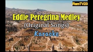 Eddie Peregrina Medley  Karaoke [upl. by Lashond]