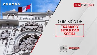 EN VIVO Comisión de Trabajo y Seguridad Social  01 OCTUBRE DEL 2024 [upl. by Kal509]