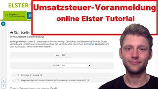 Umsatzsteuervoranmeldung 2024 Elster online Tutorial  Schritt für Schritt [upl. by Einnahpets]