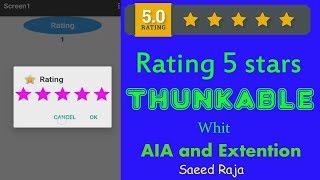 How to Create Rating 5 stars Professional App in thunkable 2017 [upl. by Fogarty]