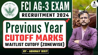 FCI AG3 Cutoff 2024  Zone Wise  Waitlist Cutoff  FCI AG  3 Previous Year Cutoff Marks Analysis [upl. by Nairb]