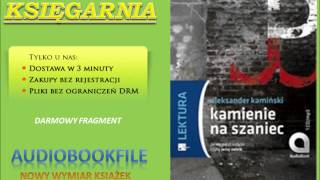 KAMIENIE NA SZANIEC  Aleksander Kamiński audiobook lekturyszkolne [upl. by Ennaeirrac]