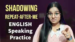 English Speaking Practice Lesson  Shadowing Technique for Fluency [upl. by Lukas461]