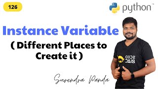 🙋‍♂️Instance Variable  Different places to create it  Python By Surendra [upl. by Enilarac]