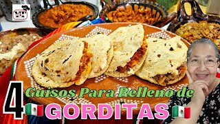 ✅️4 GUISOS PARA GORDITAS DE MAÍZ RELLENAS [upl. by Yulma]