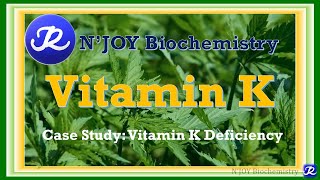 5 Vitamin K  Fat soluble vitamins  Vitamins BiochemistryNJOYBiochemistry [upl. by Nwahsek]