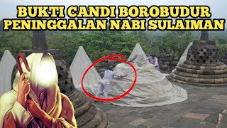 GEMPAR❗❗ INILAH BUKTI CANDI BOROBUDUR BENAR PENINGGALAN NABI SULAIMAN  SEJARAH NUSANTARA [upl. by As]