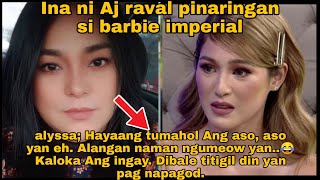 INA NI AJ RAVAL NA SI ALYSSA ALVAREZ BINUNGANGAAN SI BARBIE IMPERIAL [upl. by Combs]