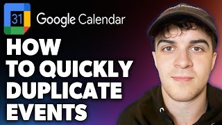 How to Quickly Duplicate Events in Google Calendar Full 2024 Guide [upl. by Aicilif453]