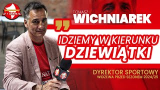 Wichniarek quotSkrzydła były kluczowequot  Dyrektor Sportowy o transferach i quotdziewiątcequot [upl. by Melone]