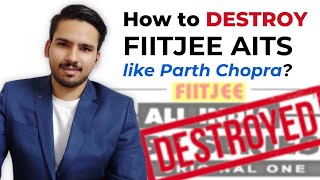 How to Destroy FIITJEE AITS like Parth Bhaiya [upl. by Guod]