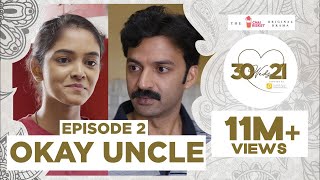 30 Weds 21 Web Series  Episode 2 Okay Uncle  Girl Formula  Chai Bisket [upl. by Naujad747]