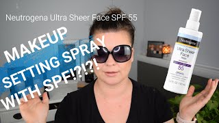 NEW NEUTROGENA ULTRA SHEER FACE MIST SPF55 Makeup Setting Spray with SPF Review and DemoSunscreen [upl. by O'Carroll]