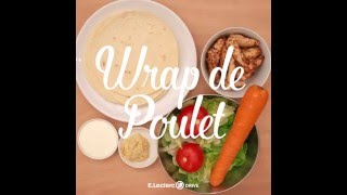 Wrap au poulet  Mes recettes ELeclerc DRIVE [upl. by Kimbra]