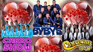 Campeche Show amp Internacional Carro Show amp Los Bybys 💖💖💖 Romanticas Mix 2024 [upl. by Lotz]