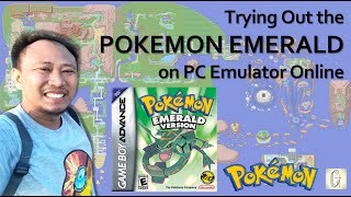 Gaming Trying out the POKEMON EMERALD on PC Emulator Online Taglish [upl. by Trainor]