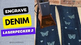 Engraving on Denim Jeans with the LaserPecker 2 [upl. by Nabois756]