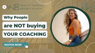 Coaching Online Mistakes Why People Are NOT Buying Your Coaching [upl. by Archambault]