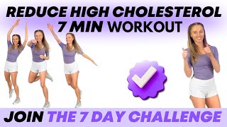 7Minute Workout to Lower Cholesterol Naturally Join the 7Day Challenge for Better Health [upl. by Eniluj]