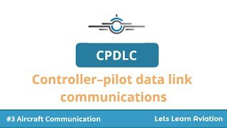 Controller–pilot data link communications CPDLC [upl. by Hnib53]