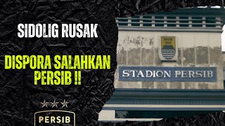 DISPORA SALAHKAN PERSIB SERING PAKAI SIDOLIG JADI RUSAK [upl. by Gamber]