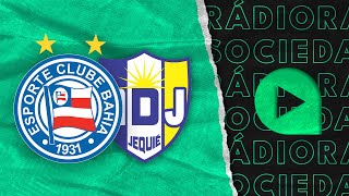 Bahia x Jequié  Campeonato Baiano  2024  Rádio Sociedade [upl. by Hurlow]