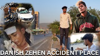 Danish Zehen Death  Danish Zehen car accident😭😭 Danishzehen Vlog  Danish zehen🚗accident  27 [upl. by Marijo]