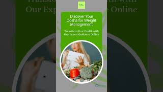 Discover Your Dosha for Weight Management [upl. by Allehc]